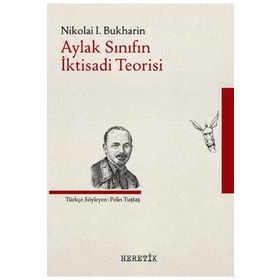 Heretik Yayıncılık Aylak Sınıfın İktisadi Teorisi