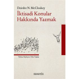 Heretik Yayıncılık İktisadi Konular Hakkında Yazmak