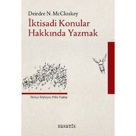 Heretik Yayıncılık İktisadi Konular Hakkında Yazmak
