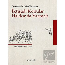Heretik Yayıncılık İktisadi Konular Hakkında Yazmak