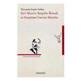 Heretik Yayıncılık Karl Marx’ın Sosyalist İktisadı ve Sosyalizm Üzerine Metinler