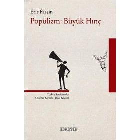 Heretik Yayıncılık Popülizm: Büyük Hınç