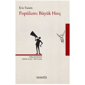Heretik Yayıncılık Popülizm: Büyük Hınç
