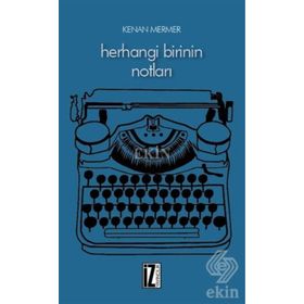Herhangi Birinin Notları - Kenan Mermer