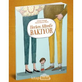 Herkes Alfred’e Bakıyor - Johan Unenge