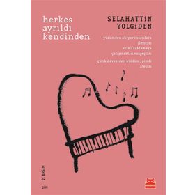 Herkes Ayrıldı Kendinden - Selahattin Yolgiden