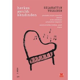 Herkes Ayrıldı Kendinden - Selahattin Yolgiden