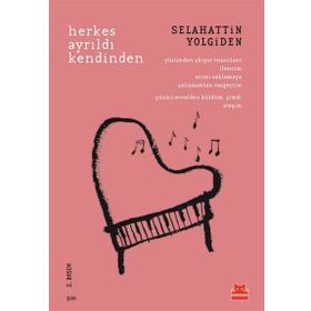 Herkes Ayrıldı Kendinden - Selahattin Yolgiden
