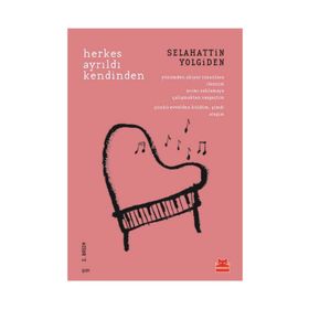 Herkes Ayrıldı Kendinden - Selahattin Yolgiden