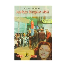 Herkes Birgün Deli - Mikail Erdoğan