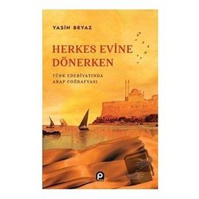 Herkes Evine Dönerken - Yasin Beyaz
