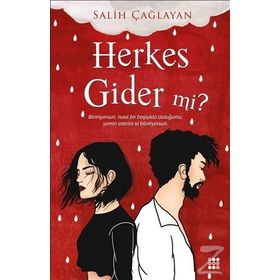 Herkes Gider mi? - Salih Çağlayan