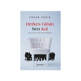 Herkes Gitsin Sen Kal - Erkan Ergin