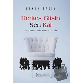 Herkes Gitsin Sen Kal - Erkan Ergin