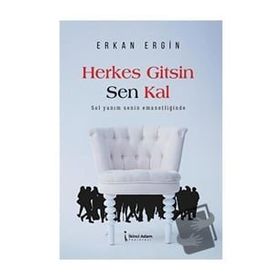 Herkes Gitsin Sen Kal - Erkan Ergin