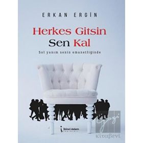 Herkes Gitsin Sen Kal - Erkan Ergin