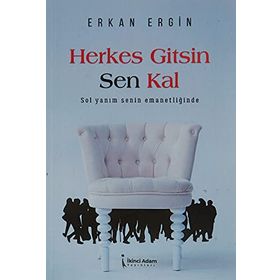 Herkes Gitsin Sen Kal - Erkan Ergin