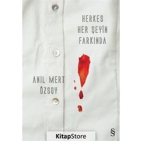 Herkes Her Şeyin Farkında - Anıl Mert Özsoy