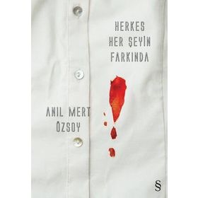 Herkes Her Şeyin Farkında - Anıl Mert Özsoy