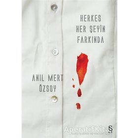 Herkes Her Şeyin Farkında - Anıl Mert Özsoy