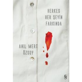 Herkes Her Şeyin Farkında - Anıl Mert Özsoy