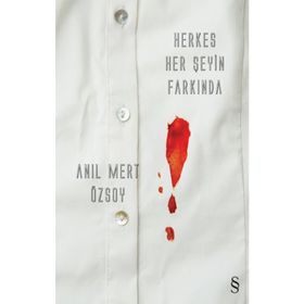 Herkes Her Şeyin Farkında - Anıl Mert Özsoy