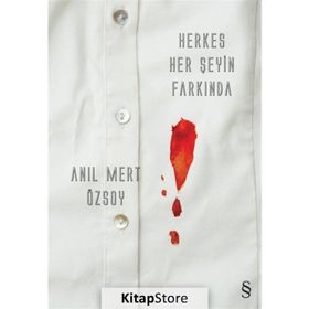 Herkes Her Şeyin Farkında - Anıl Mert Özsoy