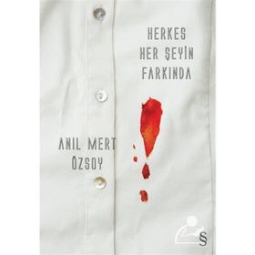 Herkes Her Şeyin Farkında - Anıl Mert Özsoy