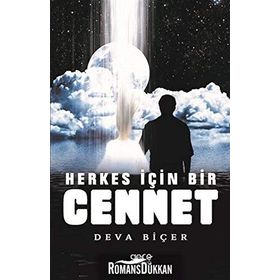 Herkes İçin Bir Cennet - Deva Biçer