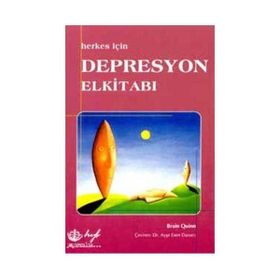 Herkes İçin Depresyon El Kitabı - Brain Quinn