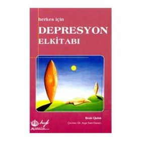 Herkes İçin Depresyon El Kitabı - Brain Quinn