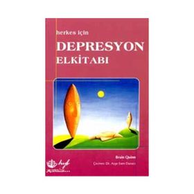 Herkes İçin Depresyon El Kitabı - Brain Quinn