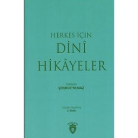 Herkes İçin Dini Hikayeler - Şehmuz Yılmaz
