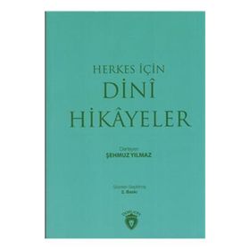 Herkes İçin Dini Hikayeler - Şehmuz Yılmaz
