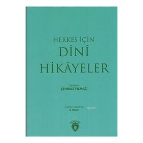 Herkes İçin Dini Hikayeler - Şehmuz Yılmaz