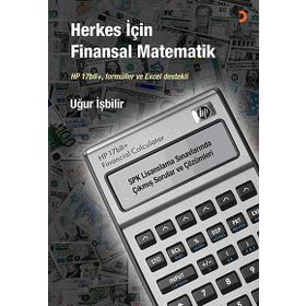HERKES İÇIN FINANSAL MATEMATIK HP 17BLL+, FORMÜLLER VE EXCEL DESTEKLI - UĞUR İŞBILIR