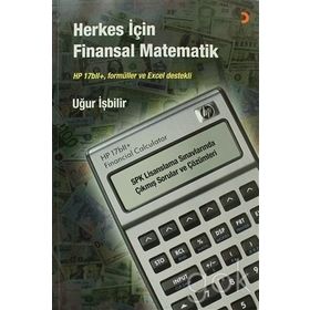 HERKES İÇIN FINANSAL MATEMATIK HP 17BLL+, FORMÜLLER VE EXCEL DESTEKLI - UĞUR İŞBILIR