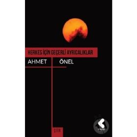 Herkes İçin Geçerli Ayrıcalıklar - Ahmet Önel