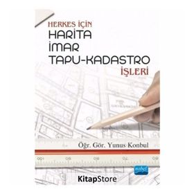 Herkes için Harita İmar Tapu - Kadastro İşleri - Yunus Konbul