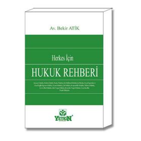 Herkes İçin Hukuk Rehberi Bekir Atik
