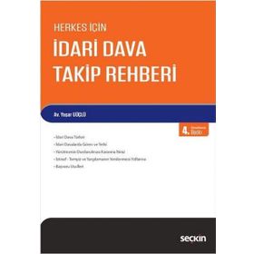 HERKES İÇİN İDARİ DAVA TAKIP REHBERI - YAŞAR GÜÇLÜ (ISBN:9789750211355)