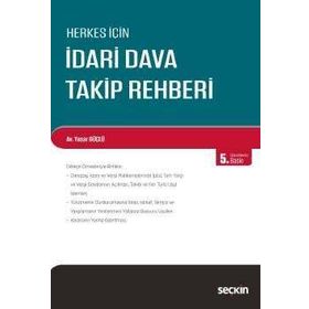 HERKES İÇİN İDARİ DAVA TAKIP REHBERI - YAŞAR GÜÇLÜ (ISBN:9789750211355)
