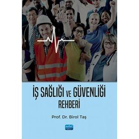 HERKES İÇIN İŞ SAĞLIĞI VE GÜVENLIĞI REHBERI - RESUL KURT