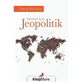 Herkes İçin Jeopolitik - Pascal Boniface