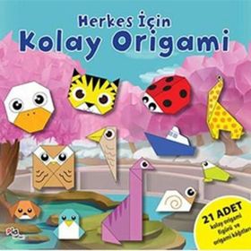 Herkes İçin Kolay Origami - Gülizar Çilliyüz Çetinkaya