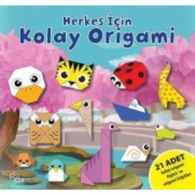 Herkes İçin Kolay Origami - Gülizar Çilliyüz Çetinkaya