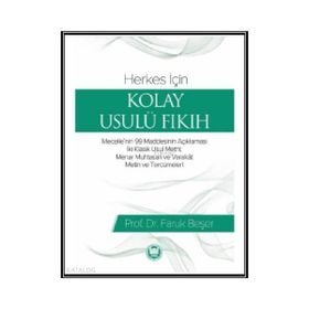 Herkes İçin Kolay Usulü Fıkıh Marmara Üniversitesi İlahiyat Fakültesi Vakfı Faruk Beşer