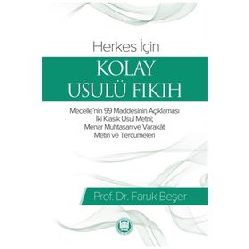 Herkes İçin Kolay Usulü Fıkıh Marmara Üniversitesi İlahiyat Fakültesi Vakfı Faruk Beşer