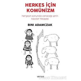 Herkes İçin Komünizm - Bini Adamczak