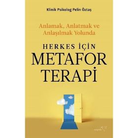 Herkes İçin Metafor Terapi - Pelin Öztaş